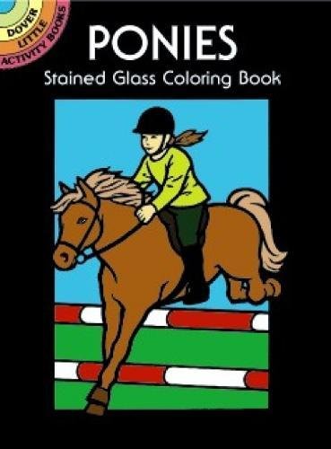 Dover Little Activity Books Ponies Stained Glass Coloring Book