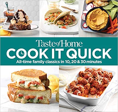 Taste of Home COOK IT QUICK All-Time Family Classics Recipes